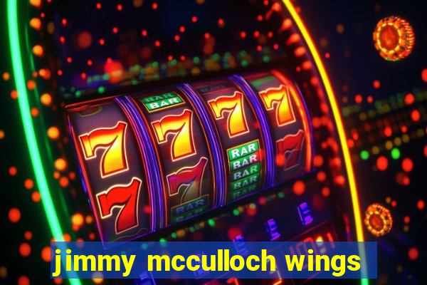 jimmy mcculloch wings